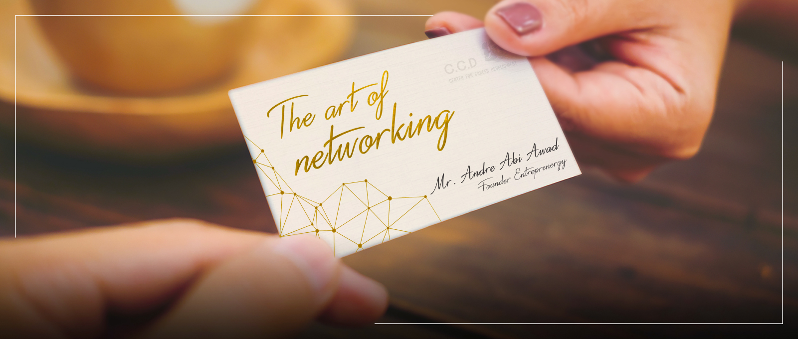 The Art of Networking - Mejdlaya Campus